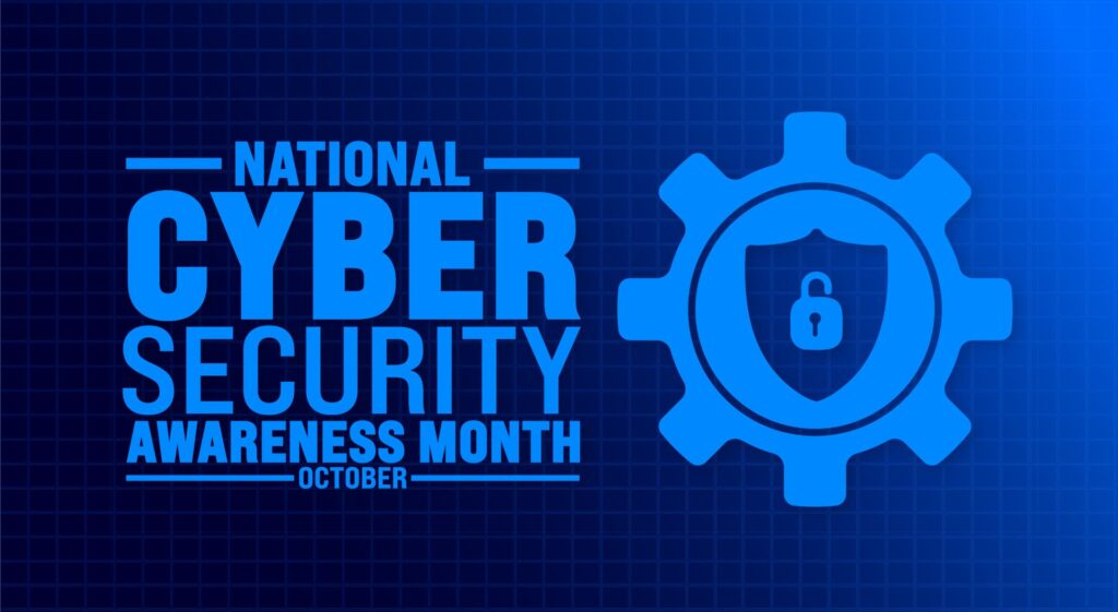 National Cybersecurity Awareness month